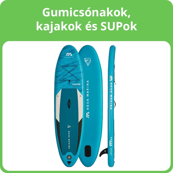 Gumicsónakok, kajakok és SUPok