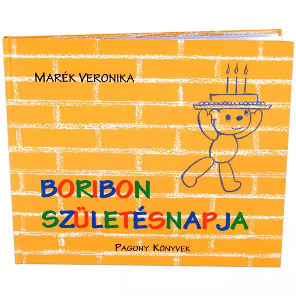 Marék Veronika: Ziua de naștere a lui Boribon - carte de poveşti în lb. maghiară