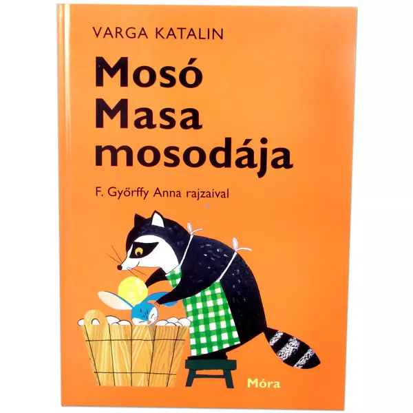 Varga Katalin: Mosó Masa mosodája - carte pentru copii, în lb. maghiară