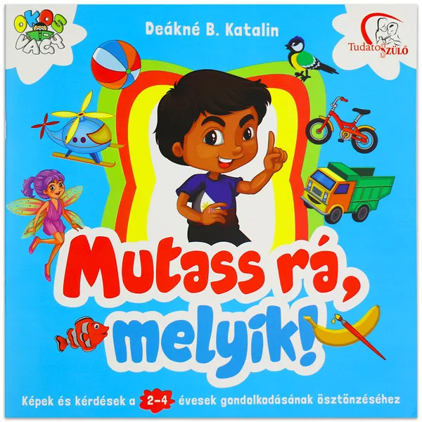 Deákné B. Katalin: Pokaži, kateri! - izobraževalni zvezek v madžarskem jeziku