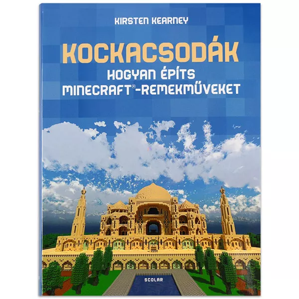 Minuni din cuburi: Cu să construieşti capodopere Minecraft - carte în lb. maghiară