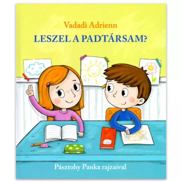 Vadadi Adrienn: Vei fi colegul meu de bancă - carte de poveşti în lb. maghiară