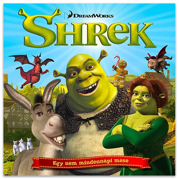 DreamWorks: Shrek - Egy nem mindennapi mese