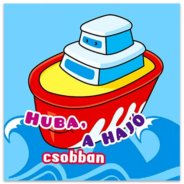 Huba, a hajó csobban fürdetőkönyv