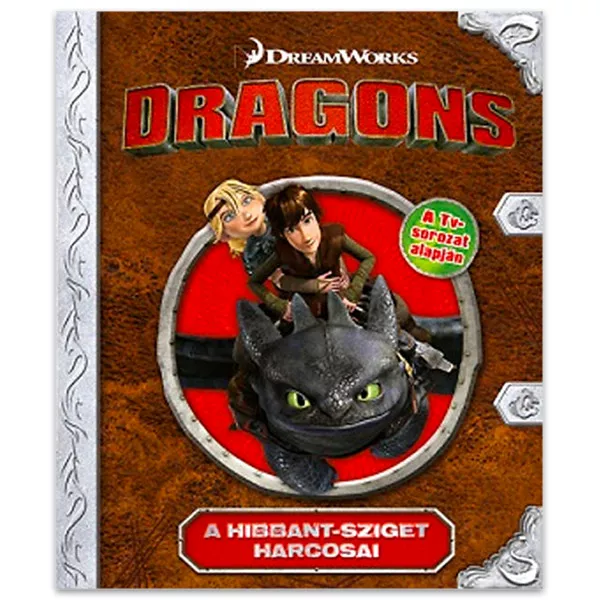 Dragons: a Hibbant-sziget harcosai