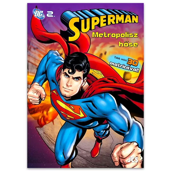 DC Superman: Metropolisz hőse foglalkoztató matricákkal