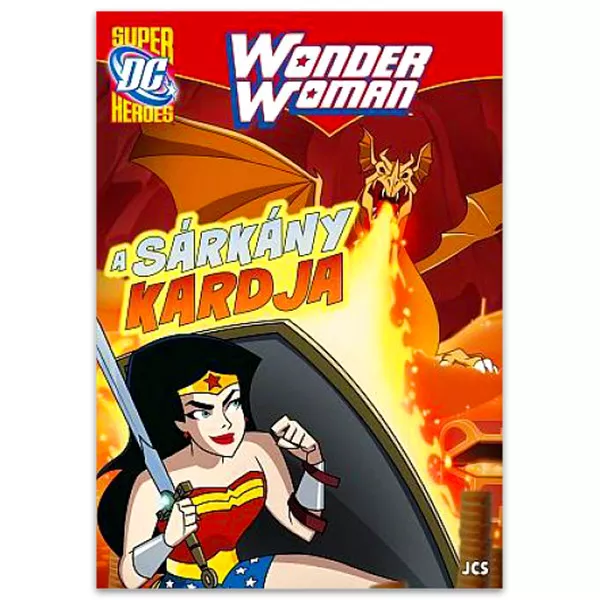 DC Super heroes: Wonder Woman - A sárkány kardja