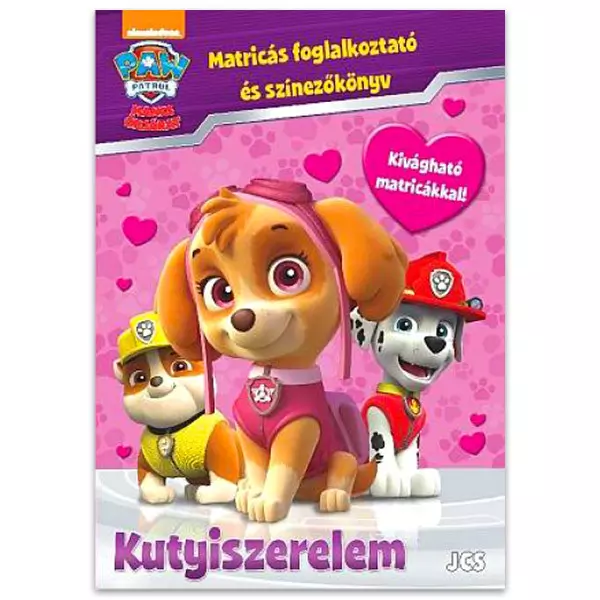 Paw Patrol: Dragostea de câine - educativ cu abţibilduri în lb. maghiară