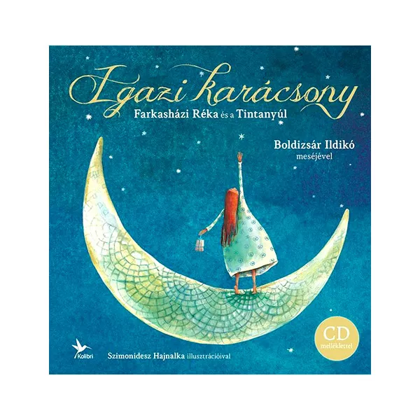 Boldizsár Ildikó: Crăciunul adevărate - carte de poveşti în lb. maghiară cu CD