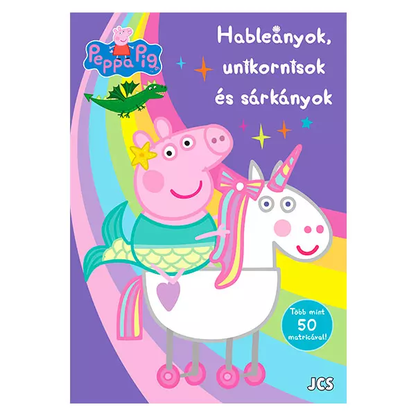 Peppa Pig: Sirene, unicorn şi dragoni - educativ în lb. maghiară