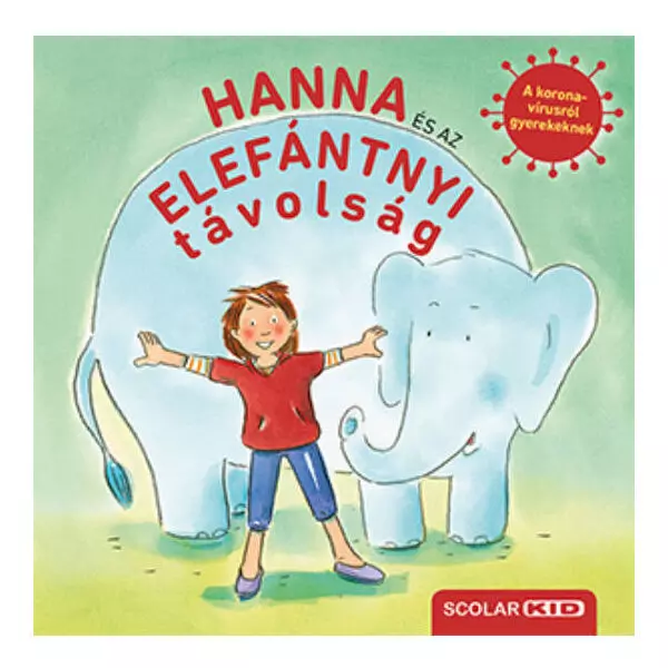 Hanna és az elefántnyi távolság - A koronavírusról gyerekeknek
