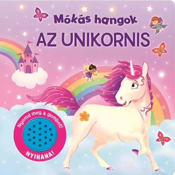 Sunete amuzante - Unicornul, carte pentru copii în lb. maghiară