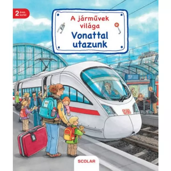 Lumea vehiculelor - Călătorim cu trenul, carte în lb. maghiară