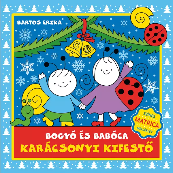 Bartos Erika: Bogyó și Babóca Colorat de crăciun - educativ în lb. maghiară
