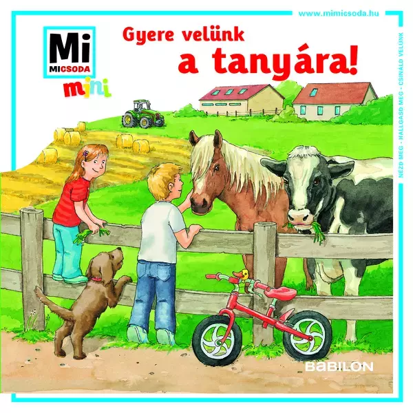 Ce, ce este Mini: Vino cu noi la fermă! - carte pentru copii în lb. maghiară