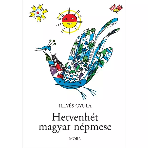 Șaptezeci și șapte de basme populare maghiare - carte pentru copii în lb. maghiară