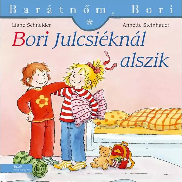 Bori doarme la Julcsi - Prietena mea, Bori, carte pentru copii în lb. maghiară