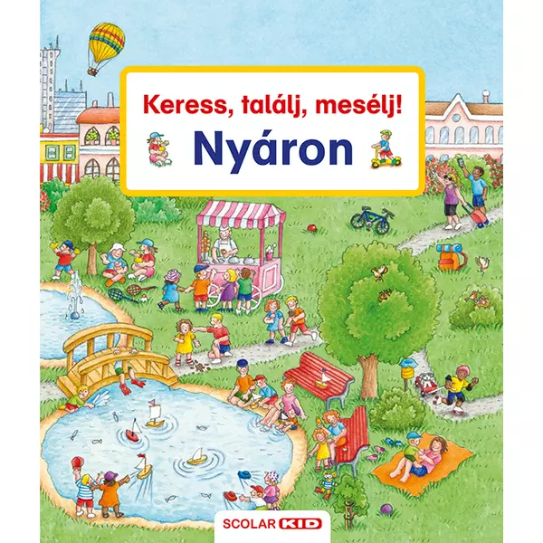 Caută, găsește, povestește! VARA - carte pentru copii în lb. maghiară