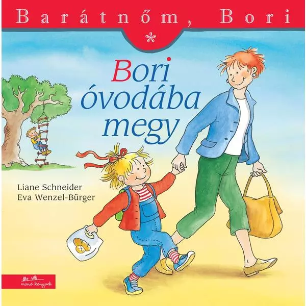 Bori merge la grădiniță - Prietena mea, Bori, carte pentru copii în lb. maghiară