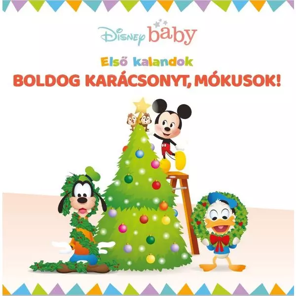 Disney Baby: Crăciun fericit, veverițe! - Primele aventuri, carte pentru copii în lb. maghiară