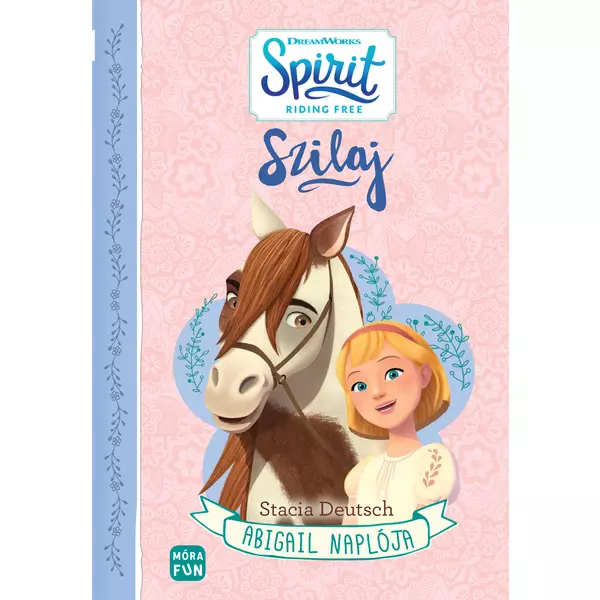 Spirit: Jurnalul lui Abigail - carte pentru copii în lb. maghiară