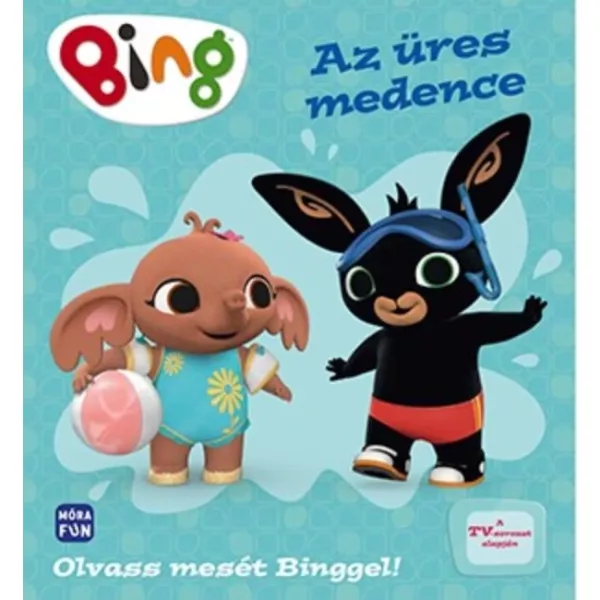 Bing: Bazinul gol - carte pentru copii, în lb. maghiară