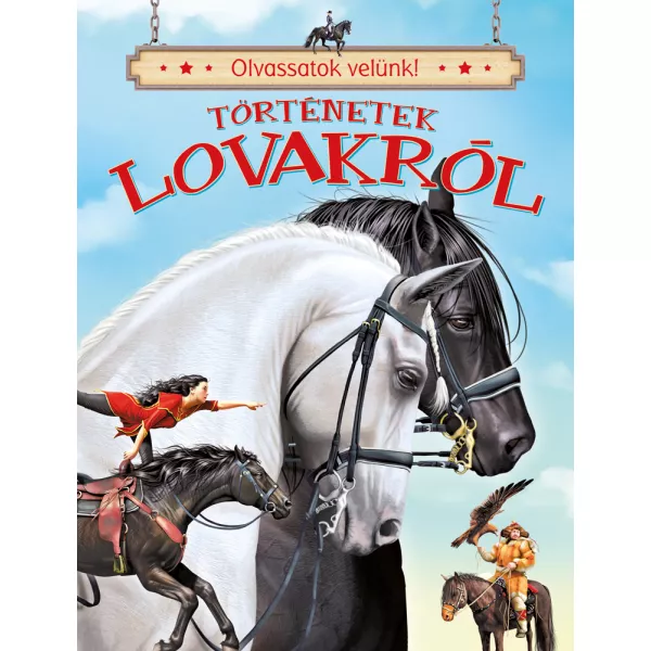 Citește cu noi! Povești despre cai - carte pentru copii, în lb. maghiară