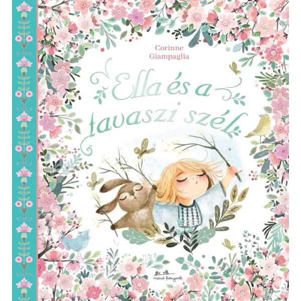 Ella și vântul de primăvară - carte de povești în limba maghiară