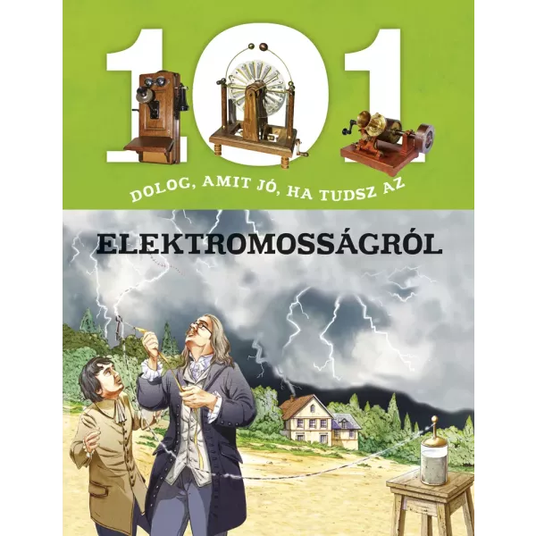 101 dolog, amit jó, ha tudsz az elektromosságról