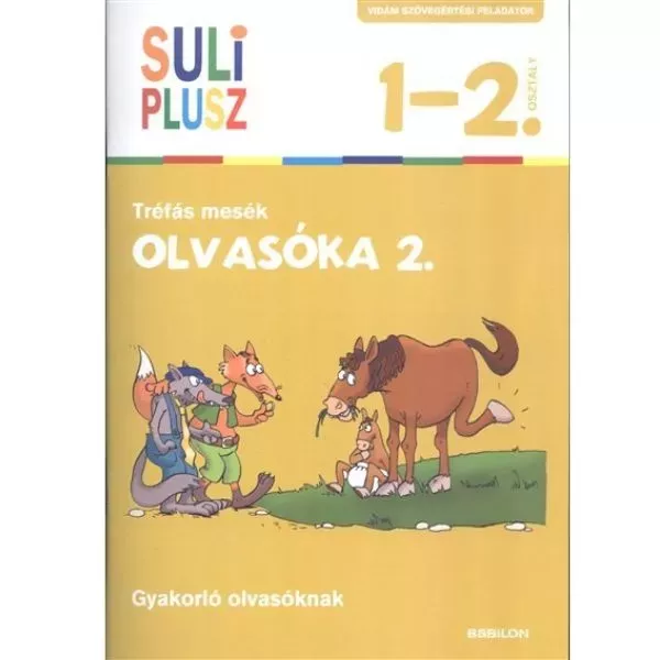 Suli Plusz: Olvasóka 2. - Tréfás mesék - Suli plusz 1-2. osztály