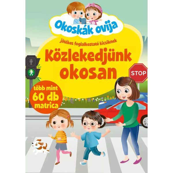 Okoskák ovija - Közlekedjünk okosan akciós termékkép 1