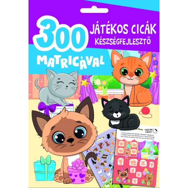 Játékos cicák készségfejlesztő - 300 db matricával