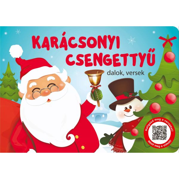 Karácsonyi csengettyű - dalok, versek