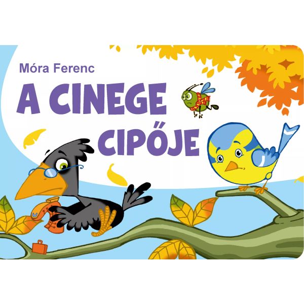 Móra Ferenc: A cinege cipője lapozó