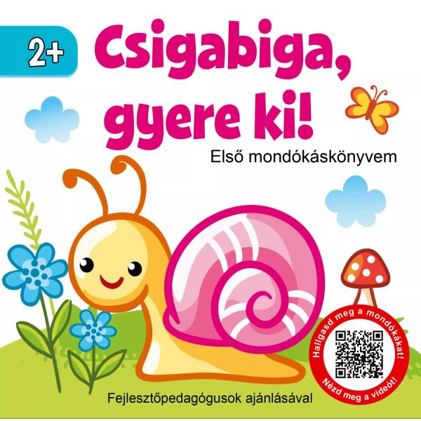 Első mondókáskönyvem: Csigabiga gyere ki!