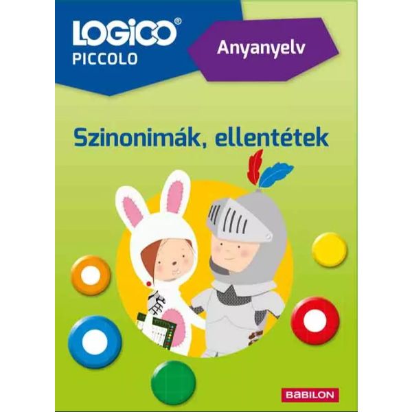 Logico Piccolo: Anyanyelv - Szinonimák, ellentétek