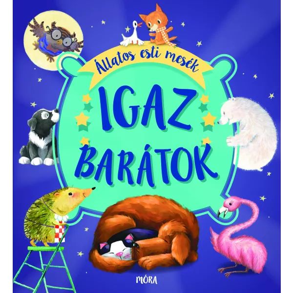 Igaz barátok - Állatos esti mesék akciós termékkép 1