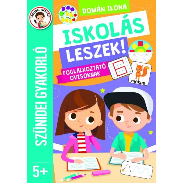 Szünidei gyakorló - Iskolás leszek foglalkoztató ovisoknak akciós termékkép 1