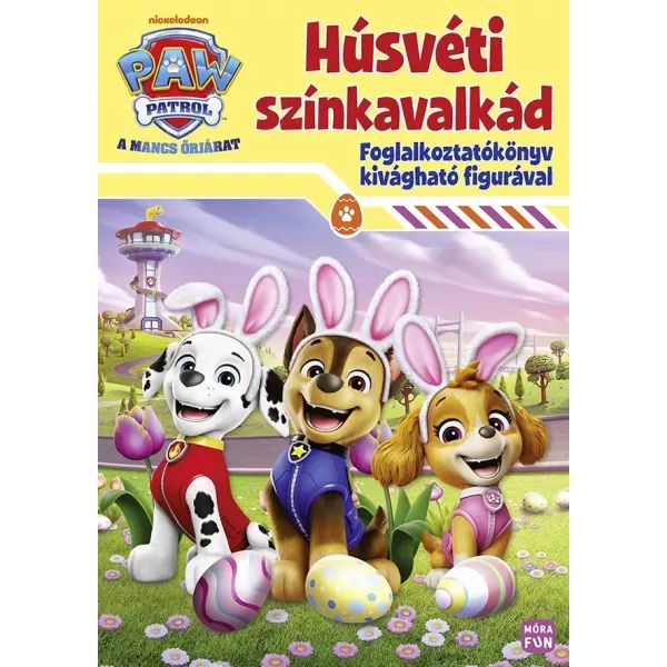 Mancs Őrjárat - Húsvéti színkavalkád - Foglalkoztatókönyv kivágható figurával