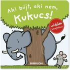 Cine s-a ascuns, cine nu, cucu bau! - carte de povești în lb. maghiară