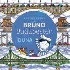 Bartos Erika: Dunărea - Bruno la Budapesta 5. - carte în lb. maghiară