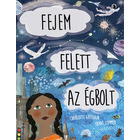 Cerul este deasupra capului meu - carte pentru copii în lb. maghiară