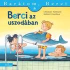 Berci în piscina acoperită - Prietenul meu, Berci, carte pentru copii în lb. maghiară