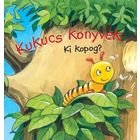 Cărți Cucu-bau: Cine bate? - carte pentru copii în lb. maghiară