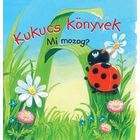 Cărți Cucu-bau: Ce se mișcă? - carte pentru copii în lb. maghiară