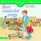 Bori merge la cumpărături - Prietena mea, Bori, carte pentru copii în lb. maghiară