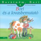 Bori și spectacolul de cai - Prietena mea, Bori, carte pentru copii în lb. maghiară