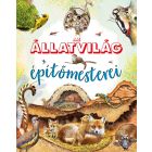 Maeștrii constructori din lumea animalelor - carte pentru copii, în lb. maghiară