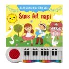 Il mio primo libro di pianoforte – Sorgi, sole - in lingua ungherese