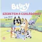 Bluey: Es mīlu savu ģimeni